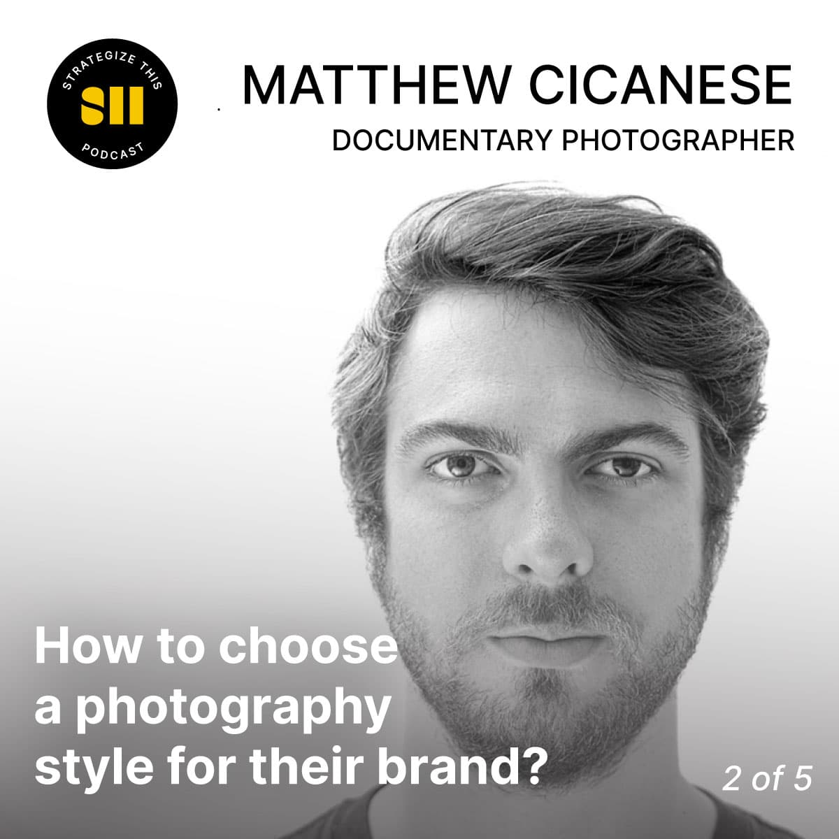 Cover art for How to choose a photography style for your brand? | Matthew Cicanese (2 of 5)