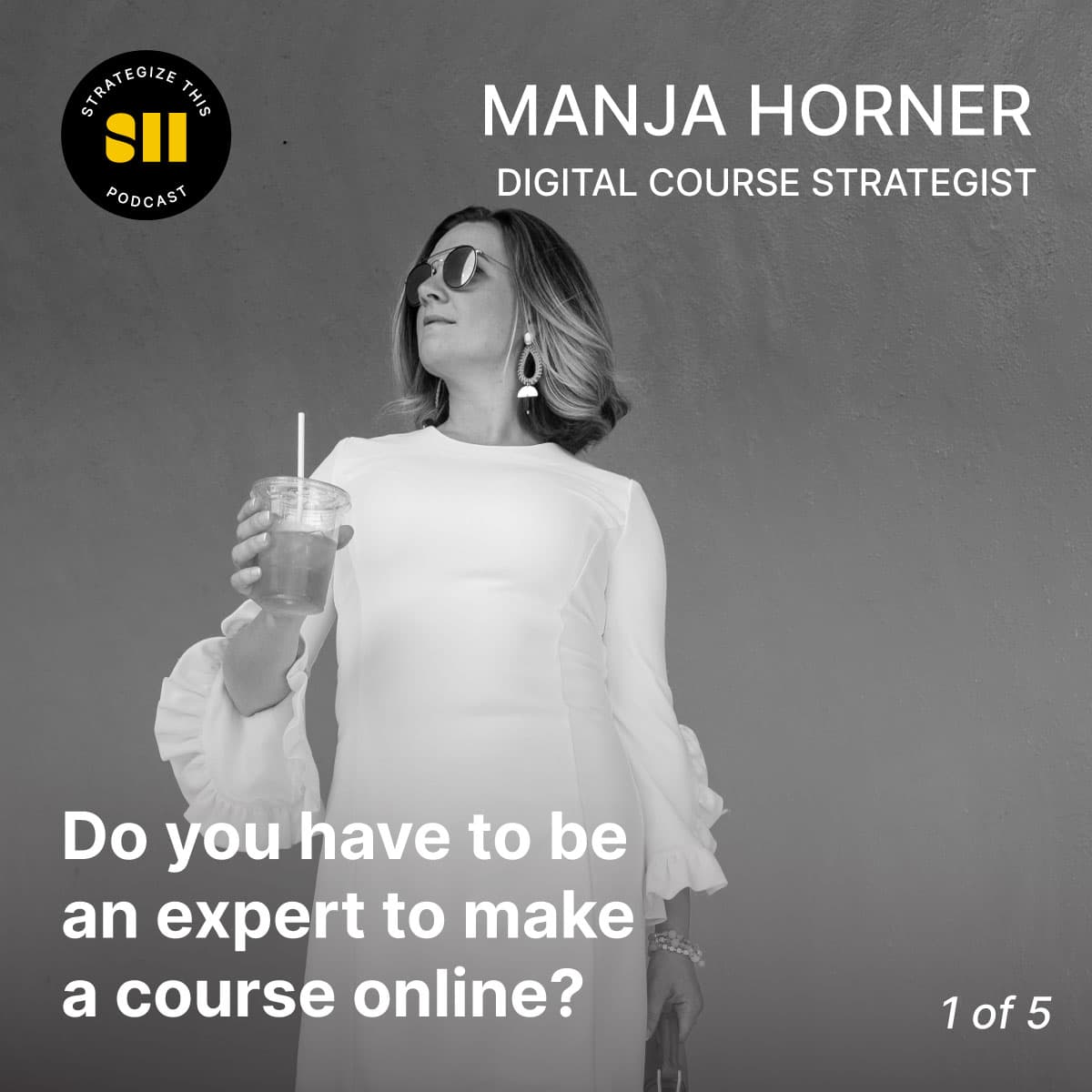 Cover art for Do you need to be an expert to make a course online? | Manja Horner (1 of 5)