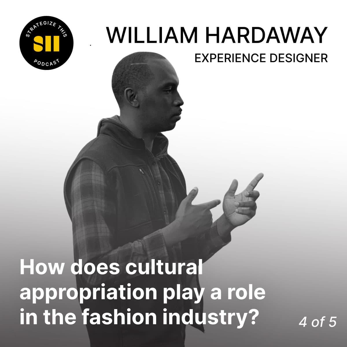 Cover art for How does cultural appropriation play a role in the fashion (and design) industry? | William Hardaway (4 of 5)