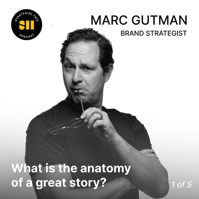 Cover art for What is the Anatomy of a Great Story? | Marc Gutman (3 of 5)